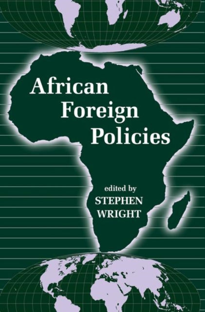 Book cover of: African Foreign Policies. By: Wright, Stephen