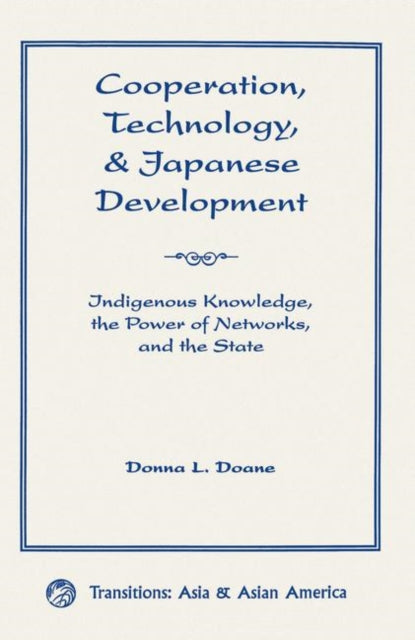 Cooperation, Technology, And Japanese Development