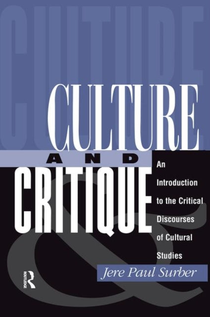 Book cover of: Culture And Critique. By: Jere Paul Surber