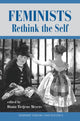 Book cover of: Feminists Rethink The Self. By: Diana Meyers