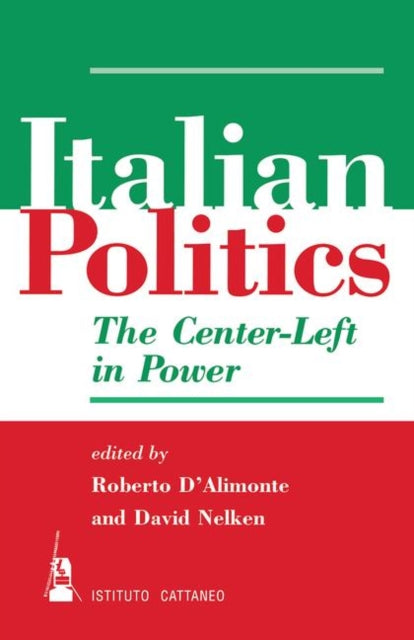 Book cover of: Italian Politics. By: Roberto D'alimonte
