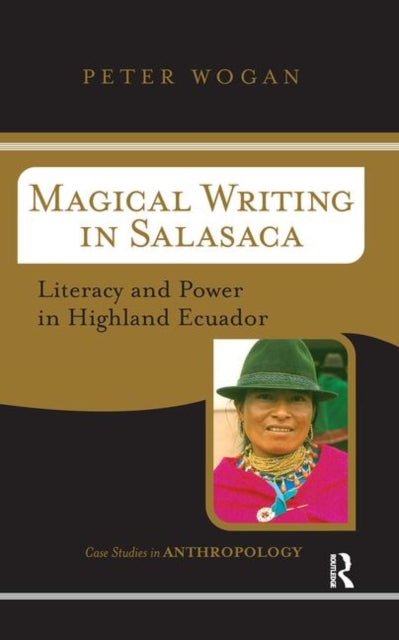 Book cover of: Magical Writing In Salasaca. By: Peter Wogan
