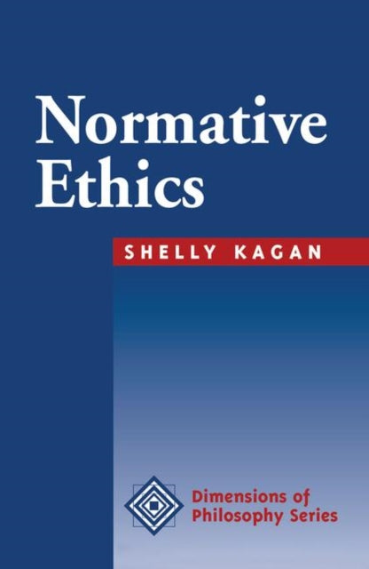 Book cover of: Normative Ethics. By: Shelly Kagan