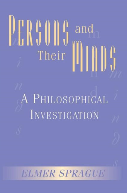 Book cover of: Persons And Their Minds. By: Sprague, Elmer