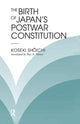 Book cover of: Birth Of Japan's Postwar Constitution. By: Koseki Koseki Shoichi