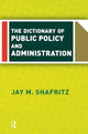 Book cover of: Dictionary Of Public Policy And Administration. By: Jay Shafritz