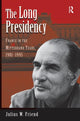 Book cover of: Long Presidency. By: Julius W. Friend
