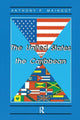 Book cover of: United States And The Caribbean. By: Anthony Maingot