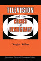 Book cover of: Television And The Crisis Of Democracy. By: Douglas Kellner