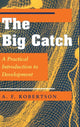 Book cover of: Big Catch. By: A. F. Robertson
