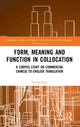 Book cover of: Form, Meaning and Function in Collocation. By: Haoda Feng