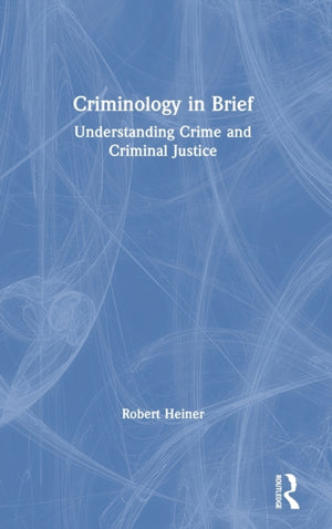 Criminology in Brief