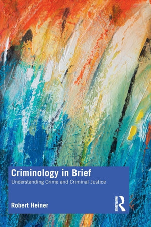 Criminology in Brief