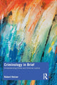 Book cover of: Criminology in Brief. By: Robert Heiner
