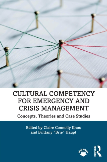 Book cover of: Cultural Competency for Emergency and Crisis Management. By: Claire Connolly Knox