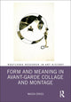 Book cover of: Form and Meaning in Avant-Garde Collage and Montage. By: Magda Dragu