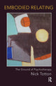 Book cover of: Embodied Relating. By: Nick Totton