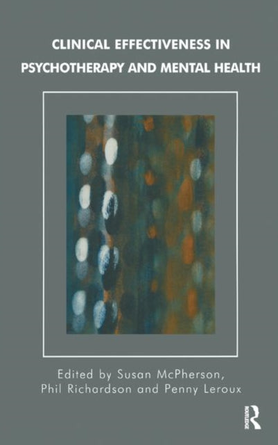 Book cover of: Clinical Effectiveness in Psychotherapy and Mental Health. By: Penny Leroux