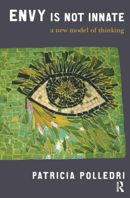 Book cover of: Envy is Not Innate. By: Patricia Polledri