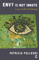 Book cover of: Envy is Not Innate. By: Patricia Polledri