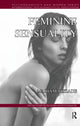 Book cover of: Feminine Sensuality. By: Alcira Mariam Alizade