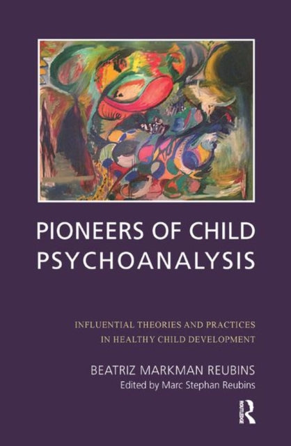 Book cover of: Pioneers of Child Psychoanalysis
