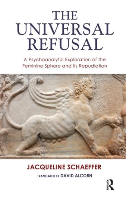 Book cover of: Universal Refusal. By: Jacqueline Schaeffer