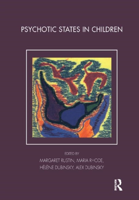 Book cover of: Psychotic States in Children. By: Alex Dubinsky