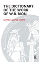 Book cover of: Dictionary of the Work of W.R. Bion. By: Rafael E. Lopez-Corvo