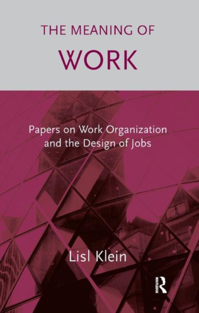 Book cover of: Meaning of Work. By: Lisl Klein