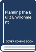 Planning the Built Environment