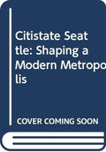 Citistate Seattle