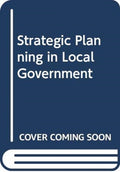 Strategic Planning in Local Government