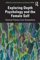 Book cover of: Exploring Depth Psychology and the Female Self. By: Leslie Gardner