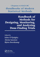 Book cover of: Handbook of Methods for Designing, Monitoring, and Analyzing Dose-Finding Trials. By: John O'Quigley