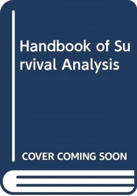 Book cover of: Handbook of Survival Analysis. By: John P. Klein