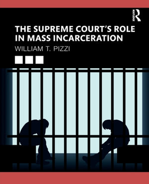 Supreme Court’s Role in Mass Incarceration