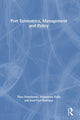 Book cover of: Port Economics, Management and Policy. By: Theo Notteboom