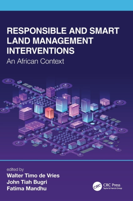 Book cover of: Responsible and Smart Land Management Interventions. By: Walter Timo de Vries