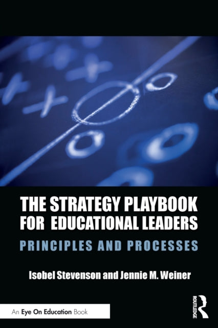 Book cover of: Strategy Playbook for Educational Leaders. By: Isobel Stevenson
