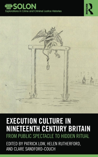 Book cover of: Execution Culture in Nineteenth Century Britain. By: Helen Rutherford