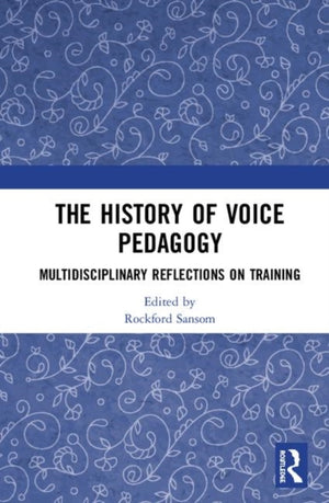 The History of Voice Pedagogy