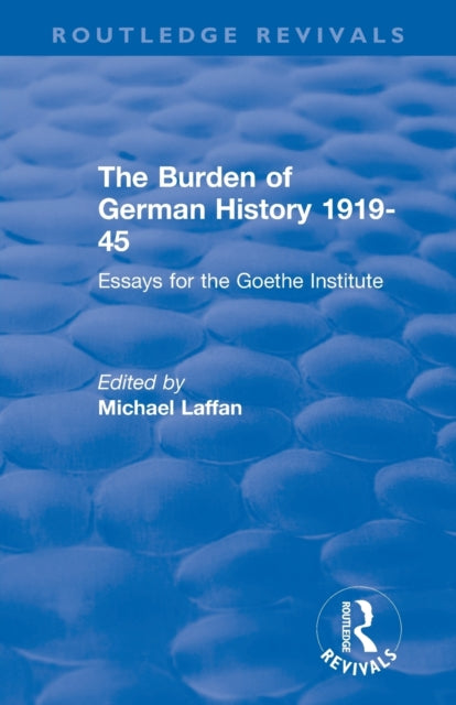 Book cover of: Burden of German History 1919-45