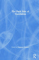 Book cover of: Dark Side of Translation. By: Federico Italiano