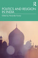Book cover of: Politics and Religion in India. By: Narender Kumar