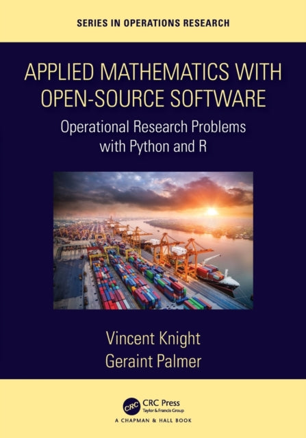 Book cover of: Applied Mathematics with Open-Source Software. By: Vincent Knight