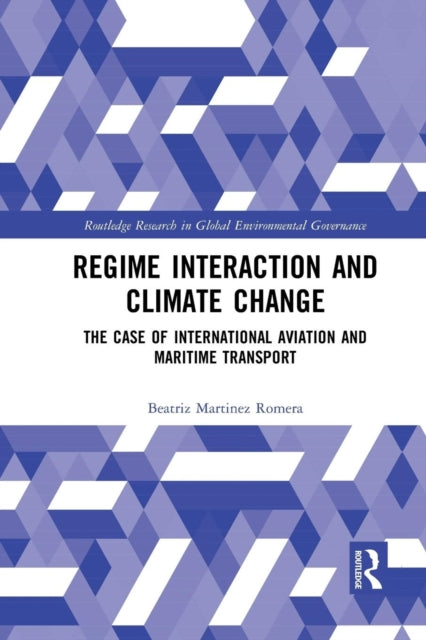 Book cover of: Regime Interaction and Climate Change. By: Beatriz Martinez Romera