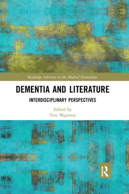 Book cover of: Dementia and Literature. By: Tess Maginess