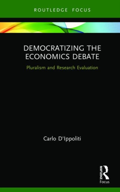 Book cover of: Democratizing the Economics Debate. By: Carlo D'Ippoliti