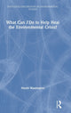 Book cover of: What Can I Do to Help Heal the Environmental Crisis?. By: Haydn Washington